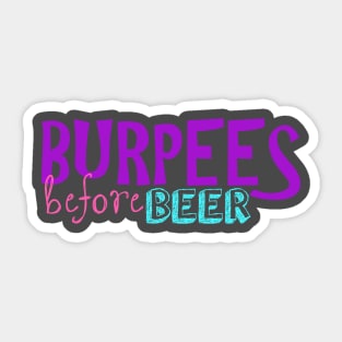 Burpees before Beer Sticker